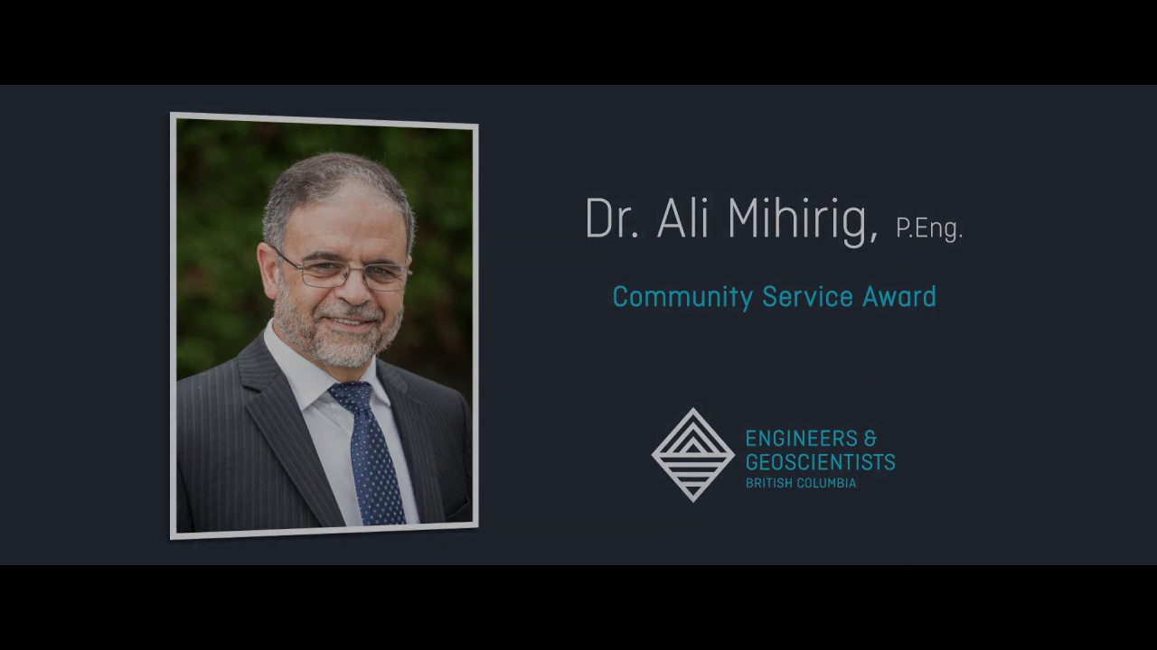 2019 President's Awards | Community Service Award: Dr. Ali Mihirig, P.Eng.
