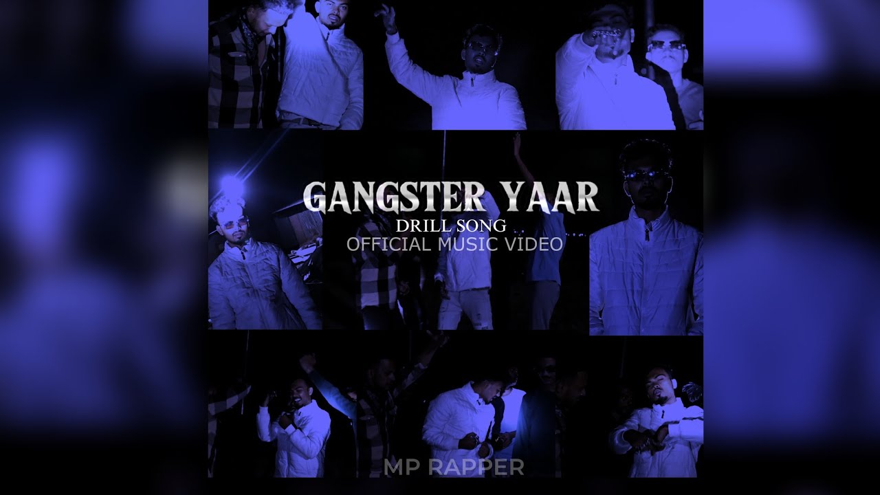 GANGSTER YAAR | OFFICIAL MUSIC VIDEO | MP RAPPER