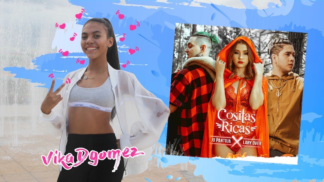 COSITAS RICAS JD PANTOJA & LARY OVER | Vika Dgomez