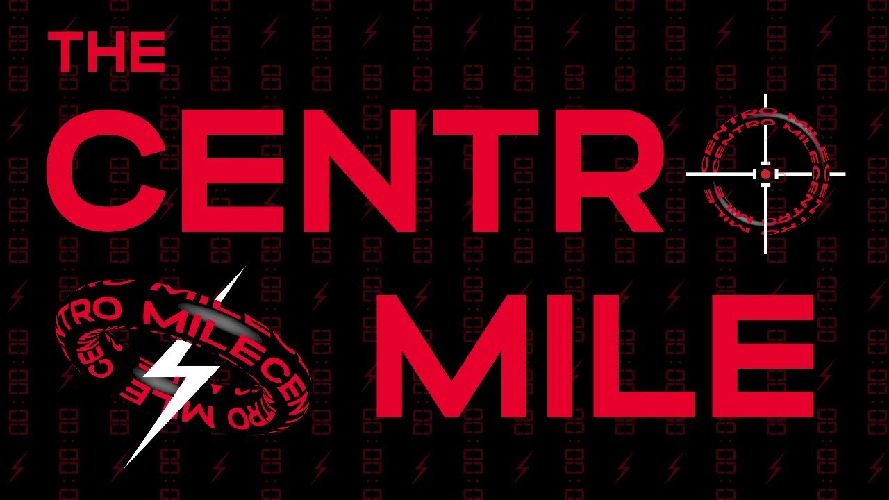 The Centro Mile LIVE [7/24/21]