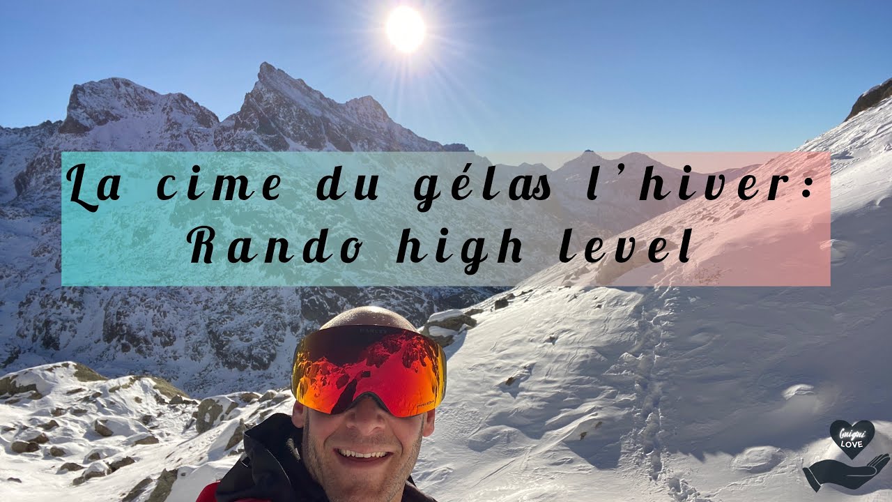 La cime du gelas 3143 m en hiver: Rando high level🌿