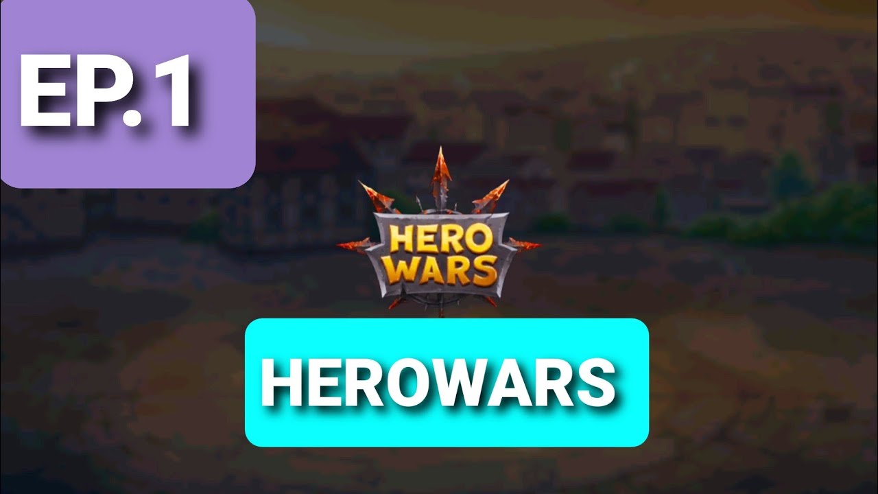 #HEROWARS #EP.1