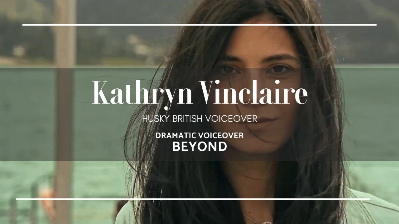 Dramatic Narration - Drama - Kathryn Vinclaire Voice Over