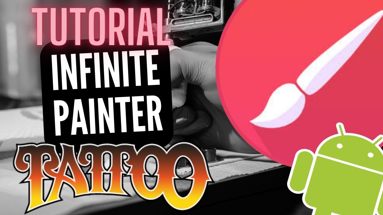INFITINE PAINTER para tatuadores - Tutorial básico - Diseño en Android