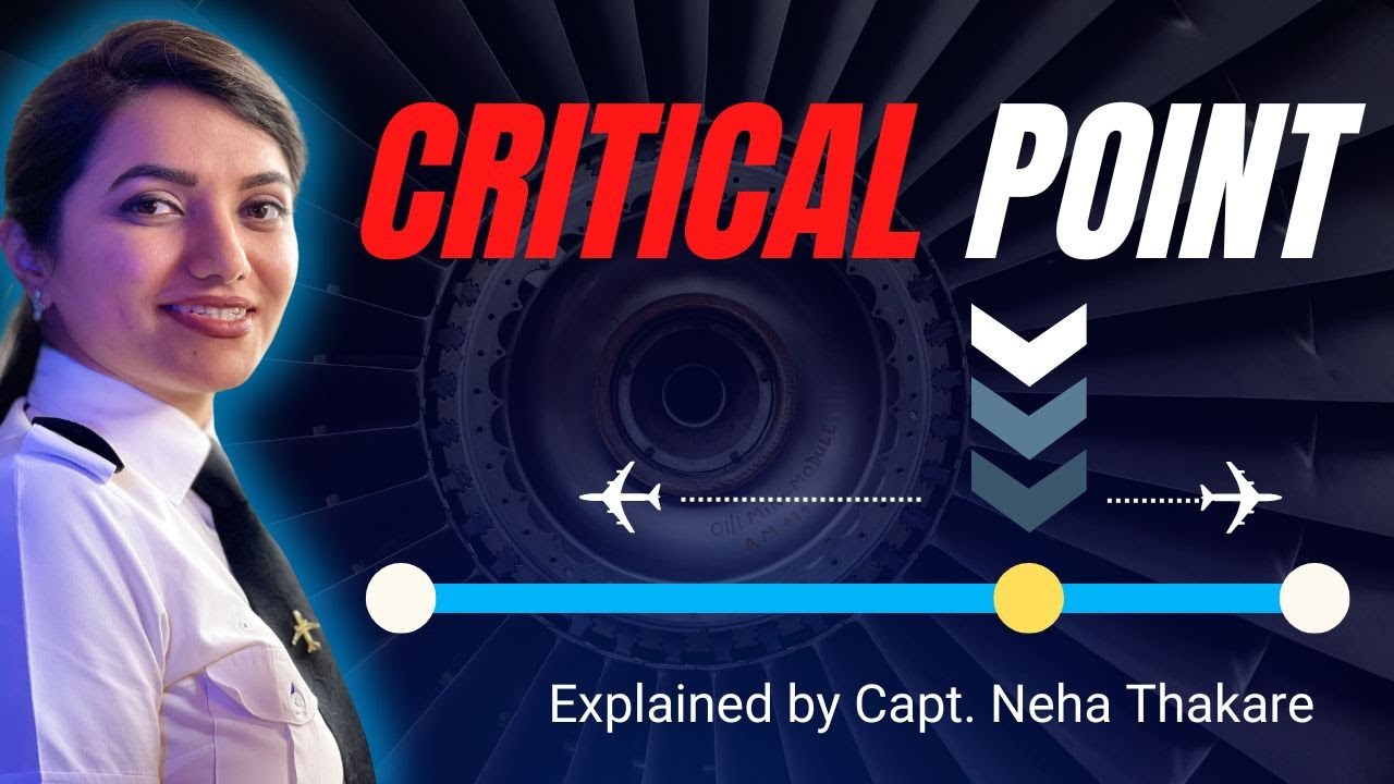 Critical Point explained by Capt. Neha Thakare | Air Navigation
