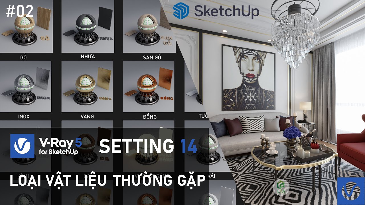 ✅ 14  LOẠI VẬT LIỆU THƯỜNG GẶP TRONG VRAY5 FOR SKETCHUP |MATERIAL VRAY SKETCHUP| LTA DESIGN