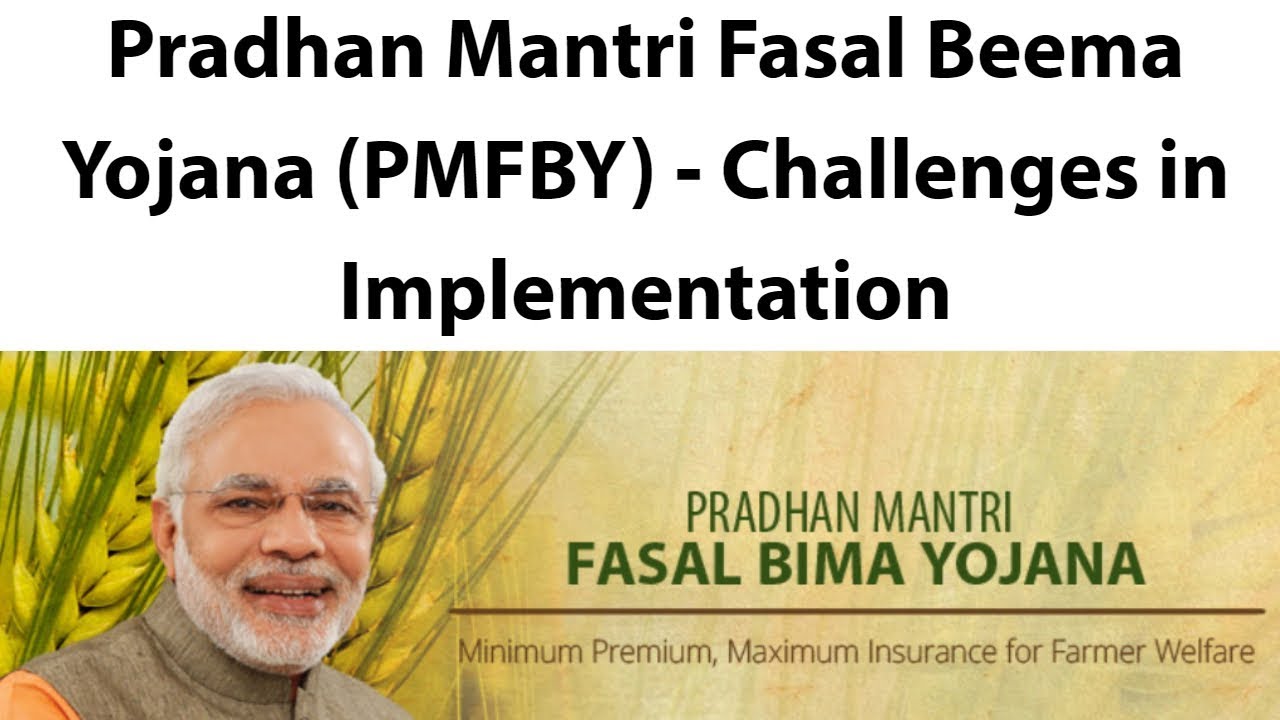 Pradhan Mantri Fasal Bima Yojana (PMFBY) - Successful scheme or a Failure ? Current affairs 2018