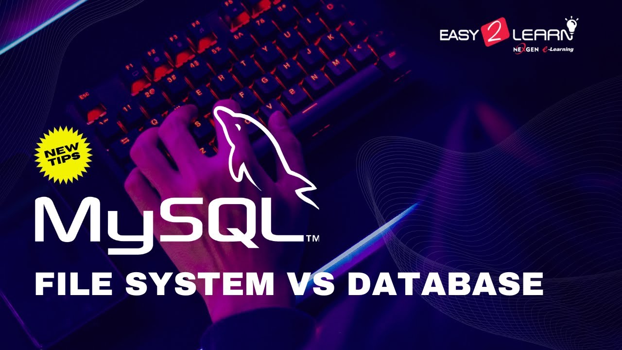 MySQL | File System vs Database