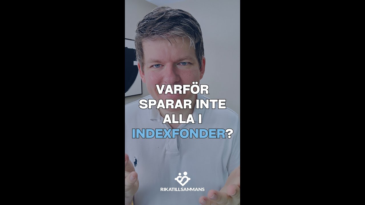 Om det nu &auml;r s&aring; enkelt och bra med indexfonder, varf&ouml;r g&ouml;r inte alla det?