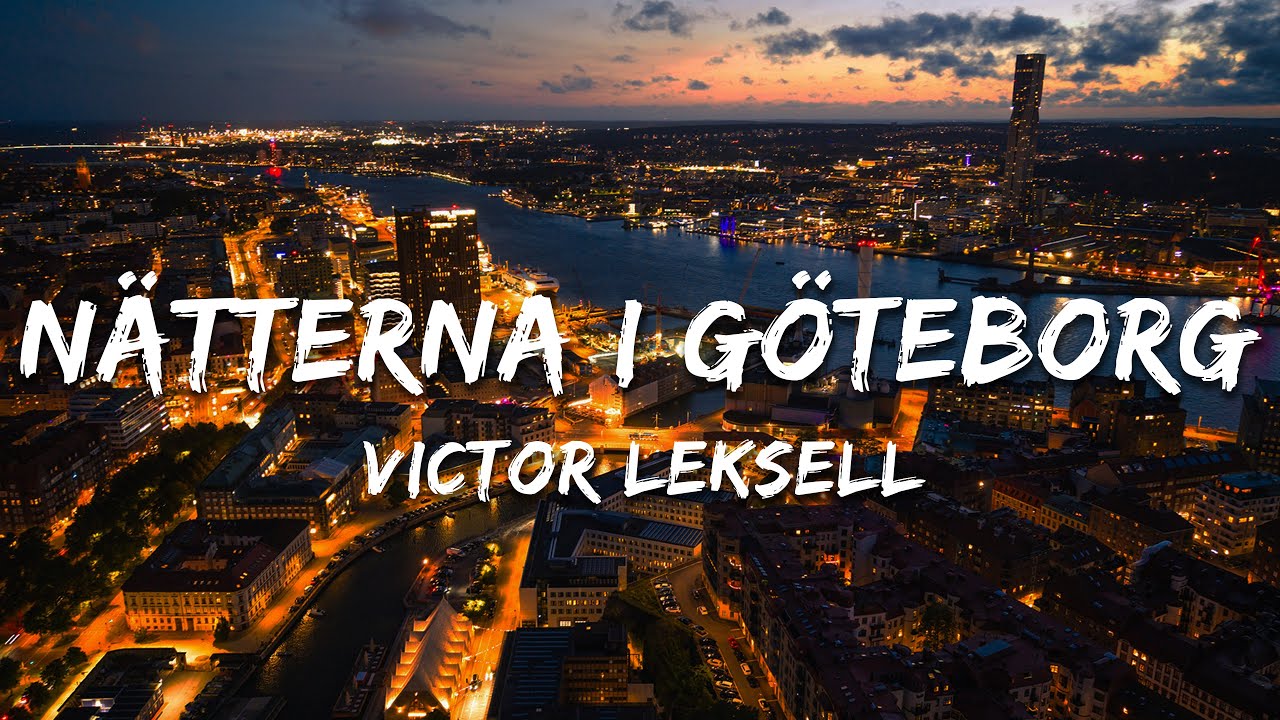 Victor Leksell - N&auml;tterna i G&ouml;teborg (Lyrics)