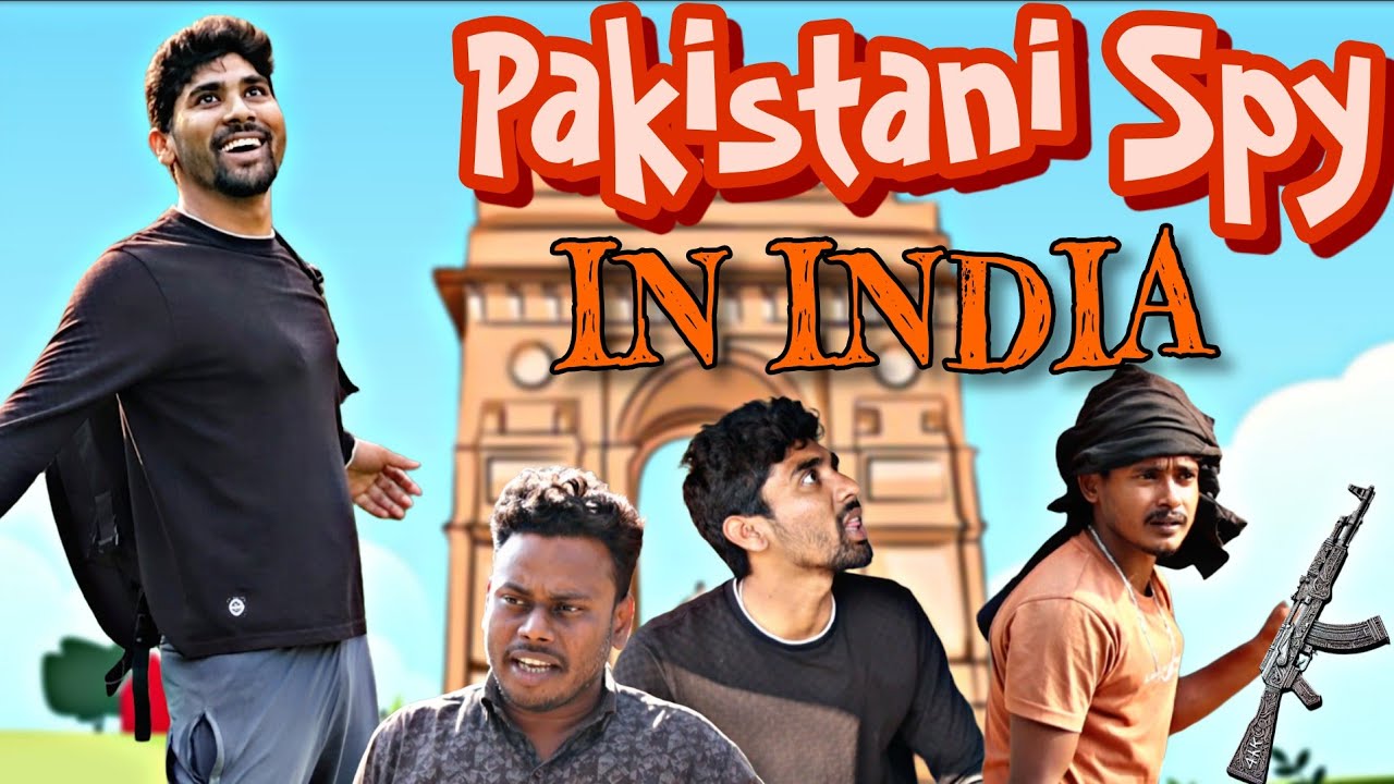 First Day As A Pakistani Spy In India | পাকিস্তানি Spy ইন্ডিয়া তে || Get Started 