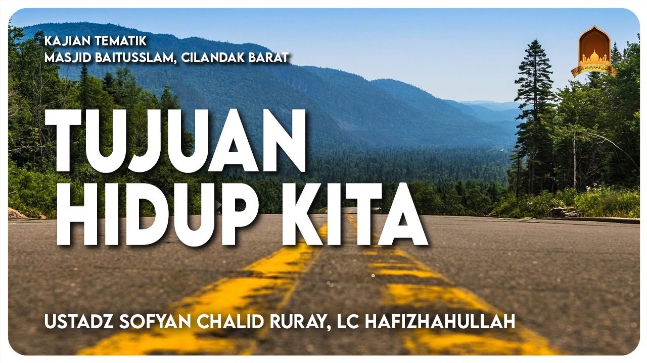 TUJUAN HIDUP KITA