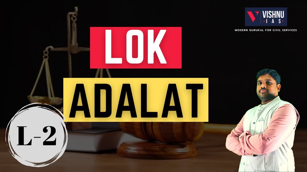 LECTURE-2 | LOK ADALAT | UPSC