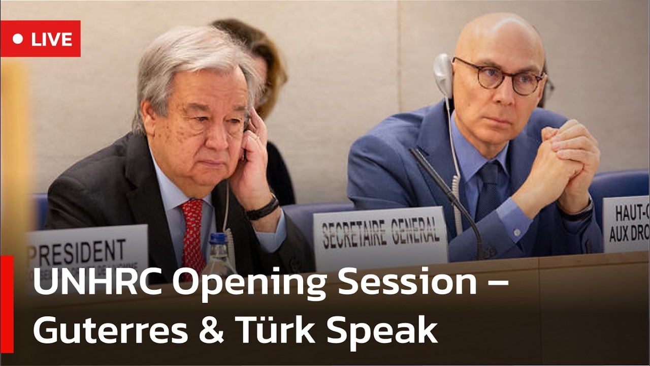 🔴 LIVE: Opening of UNHRC Session | Statements by Ant&oacute;nio Guterres and Volker T&uuml;rk | AC1S