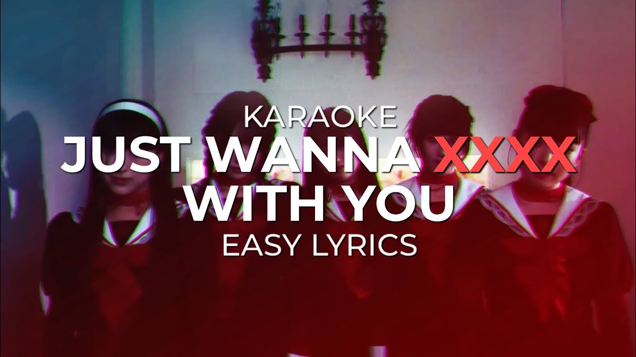 Phantom Siita - Just Wanna xxxx With You (Karaoke + Easy Lyrics)