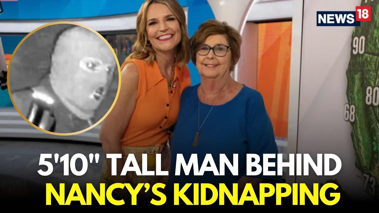 Nancy Guthrie&rsquo;s Kidnapping Case LIVE | 5&rsquo;10&rdquo; Tall Behind Nancy's Disappearance, Says FBI | N18G