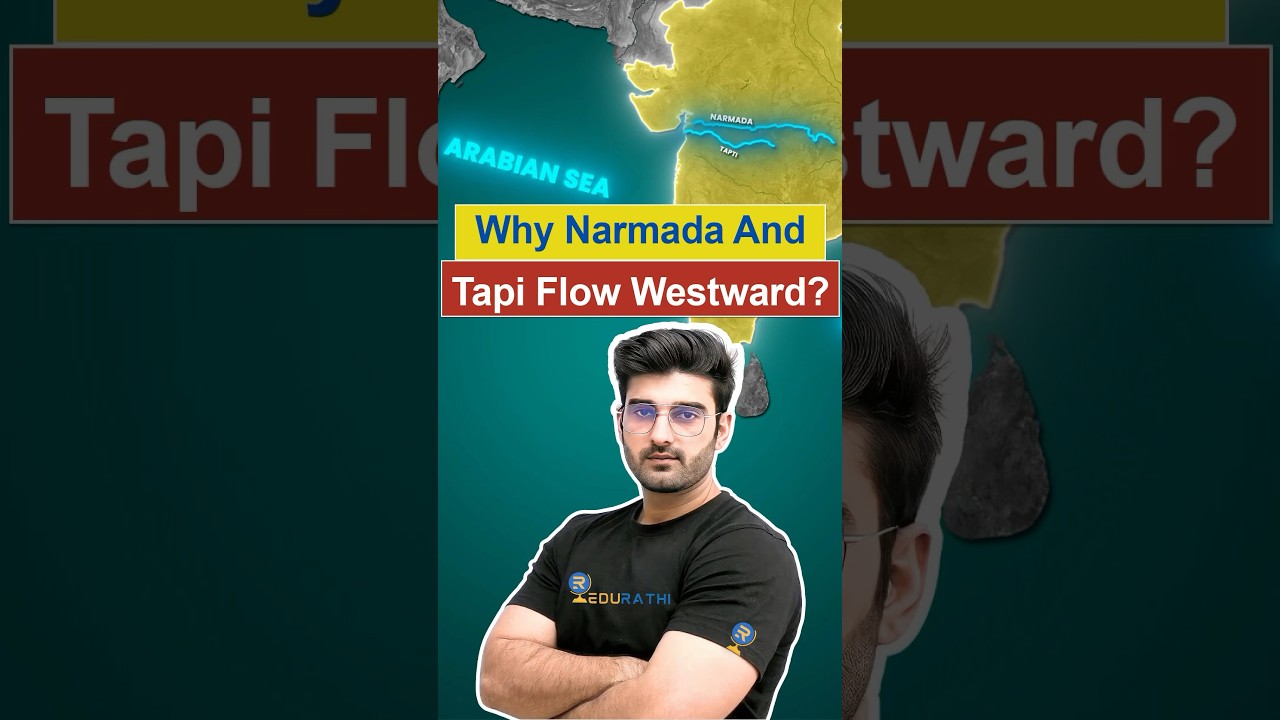 Why Narmada and Tapi Flow Westward? #geography #upsc #sumitrathi #river