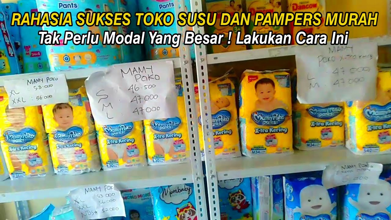 Rahasia Sukses Toko Susu dan Pampers , Tidak Perlu Modal Yang Besar
