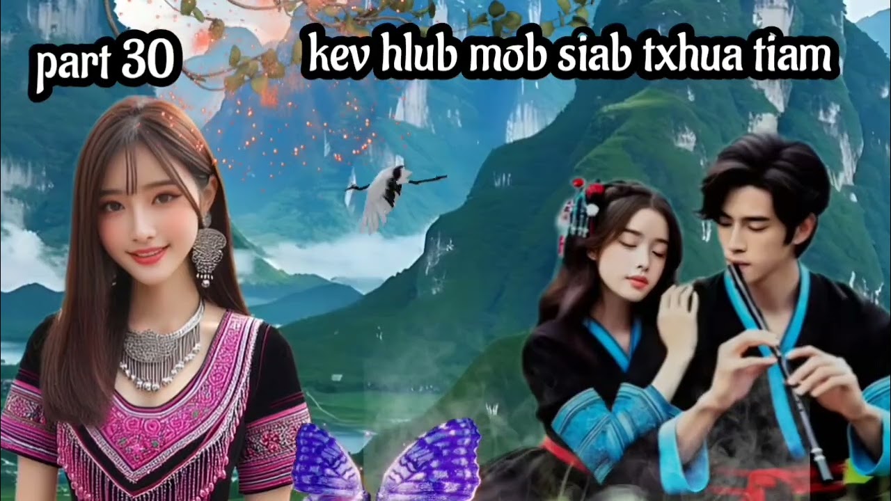 kev hlub mob siab txhua tiam part 30