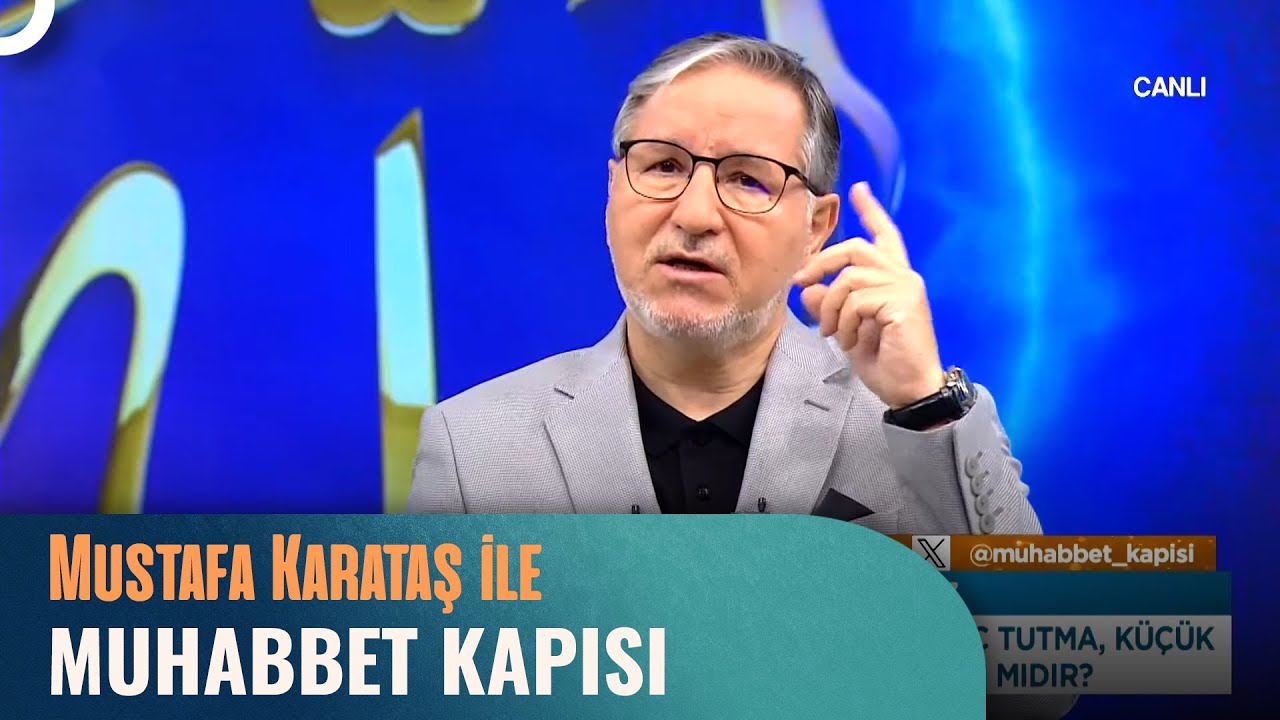 Prof. Dr. Mustafa Karataş ile Muhabbet Kapısı - 3 Mart 2024