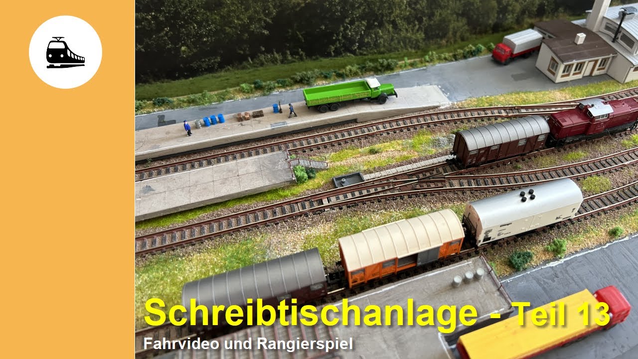Schreibtischanlage | Teil 13 | Spur N | Fahrvideo und Rangierspiel