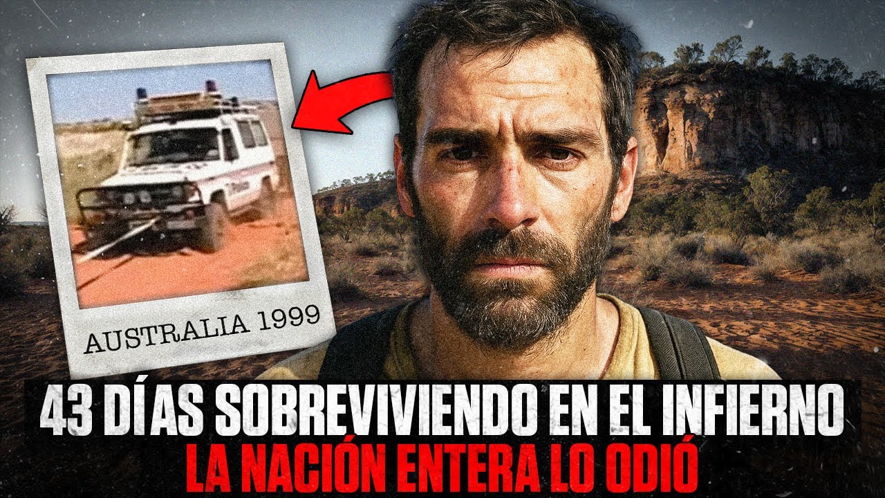 43 Días SIN COMER: Sobrevivió al Outback Australiano, pero lo PEOR estaba por venir