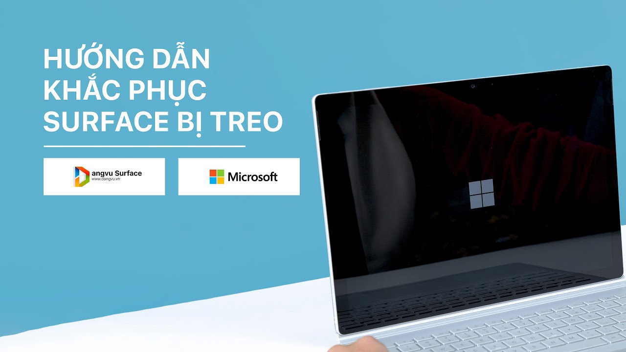 Làm gì khi Surface Treo ! |Đăng Vũ Hướng Dẫn