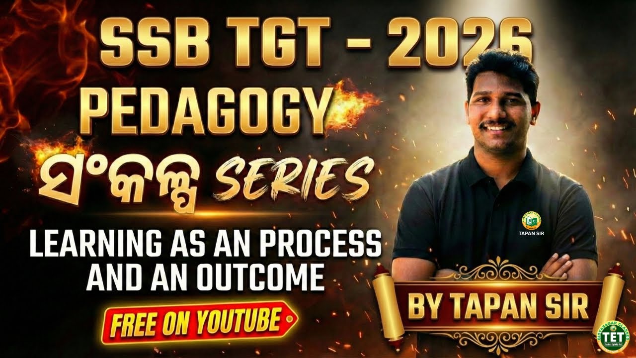 SSB TGT 2026 | PEDAGOGY | ସଂକଳ୍ପ SERIES | LEARNING AS AN PROCESS AND AN OUTCOME | #ssbtgt