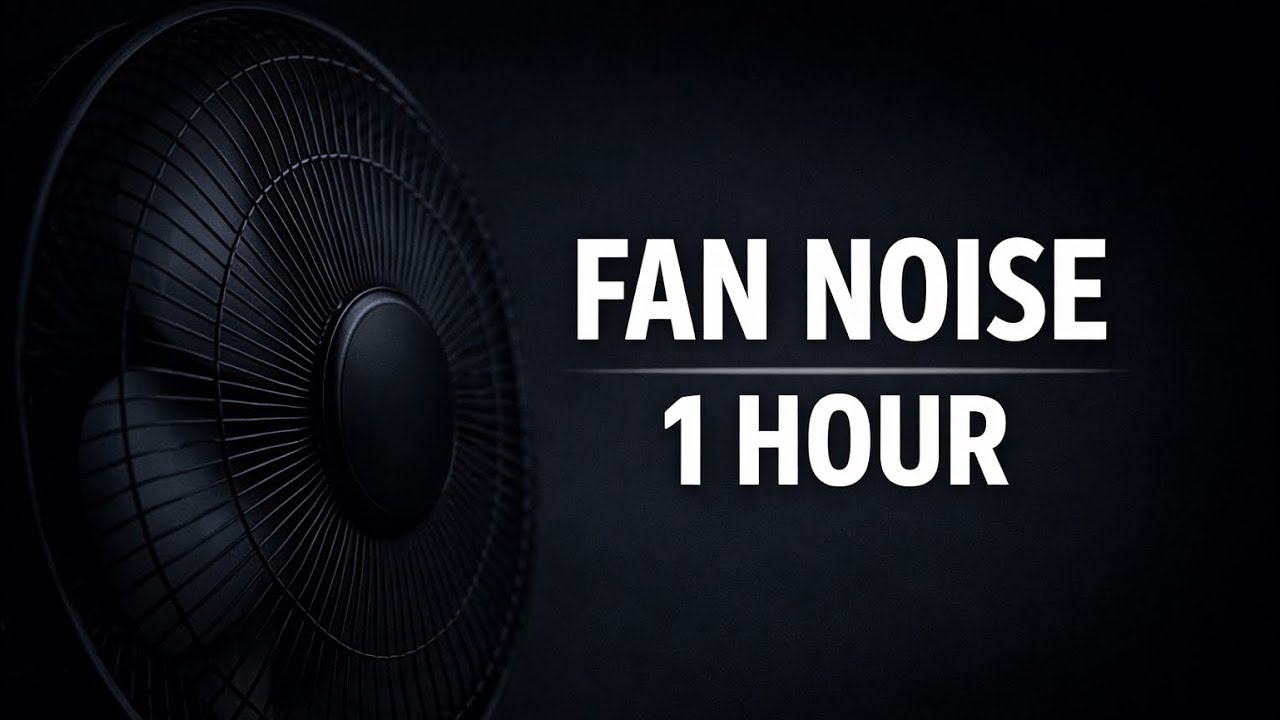 1 Hour White Fan Noise for Sleep & Relaxation