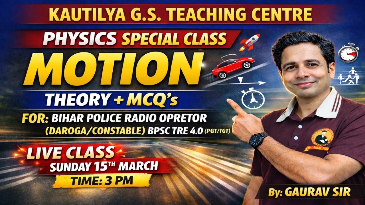 Motion | Physics | Theory + MCQ | Bihar Police Radio Operator (Daroga/Constable) & BPSC TRE 4.0