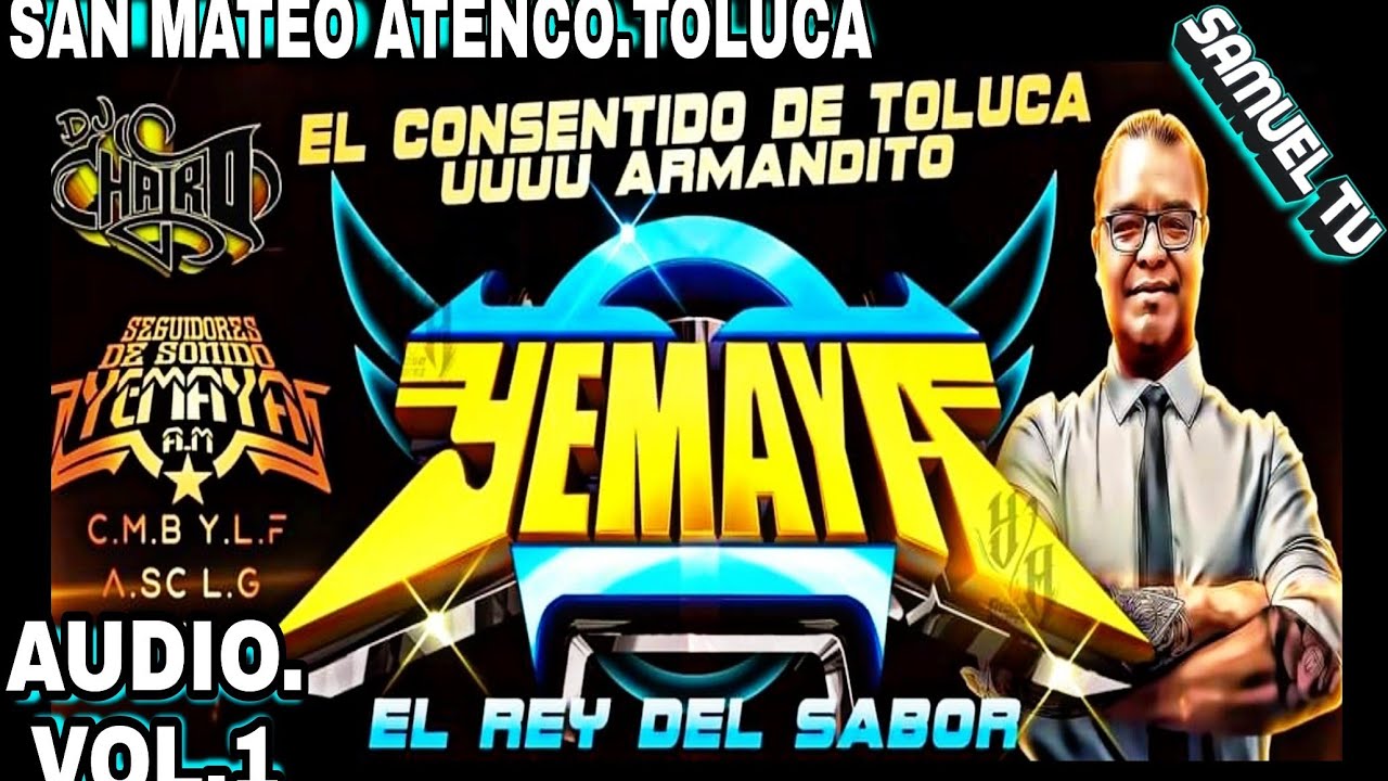 SONIDO YEMAYA❗️EL MERO PERRO DE TOLUCA👉((AUDIO COMPLETO VOL.1))🚩SAN MATEO ATENCO 2022