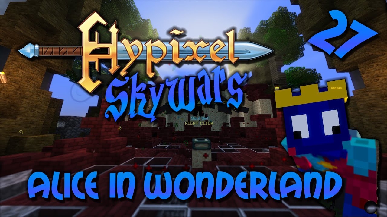 Hypixel SkyWars: ALICE IN WONDERLAND SYNDROME O.o (#27)