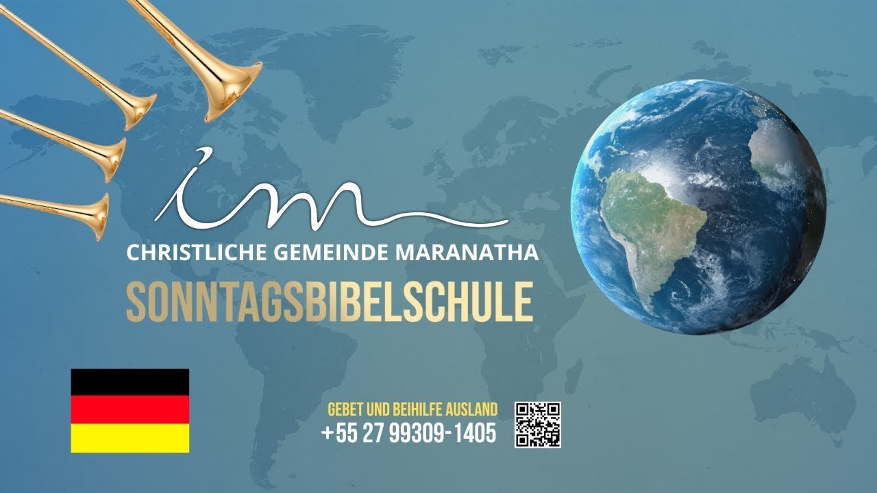 13/07/2025  -  [15 Uhr (GMT+2)] - Christliche Gemeinde Maranatha - Sonntagsbibelschule - 🇩🇪 Deutsch