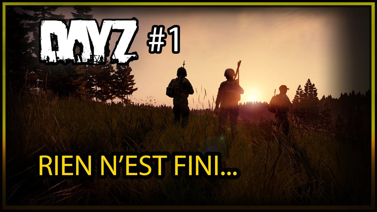 Dayz - Squad 2 - Détermination #1