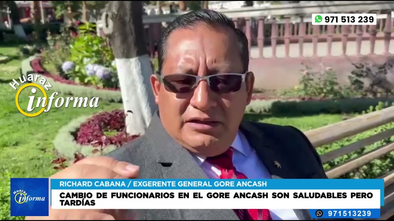 Cambio de funcionarios en el Gore Ancash son saludables pero tardías