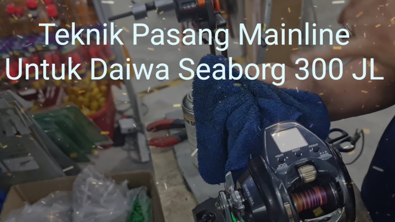 Teknik Pasang Mainline Untuk Daiwa Seaborg 300 JL  #eJigging  #daiwaseaborg #saltiga