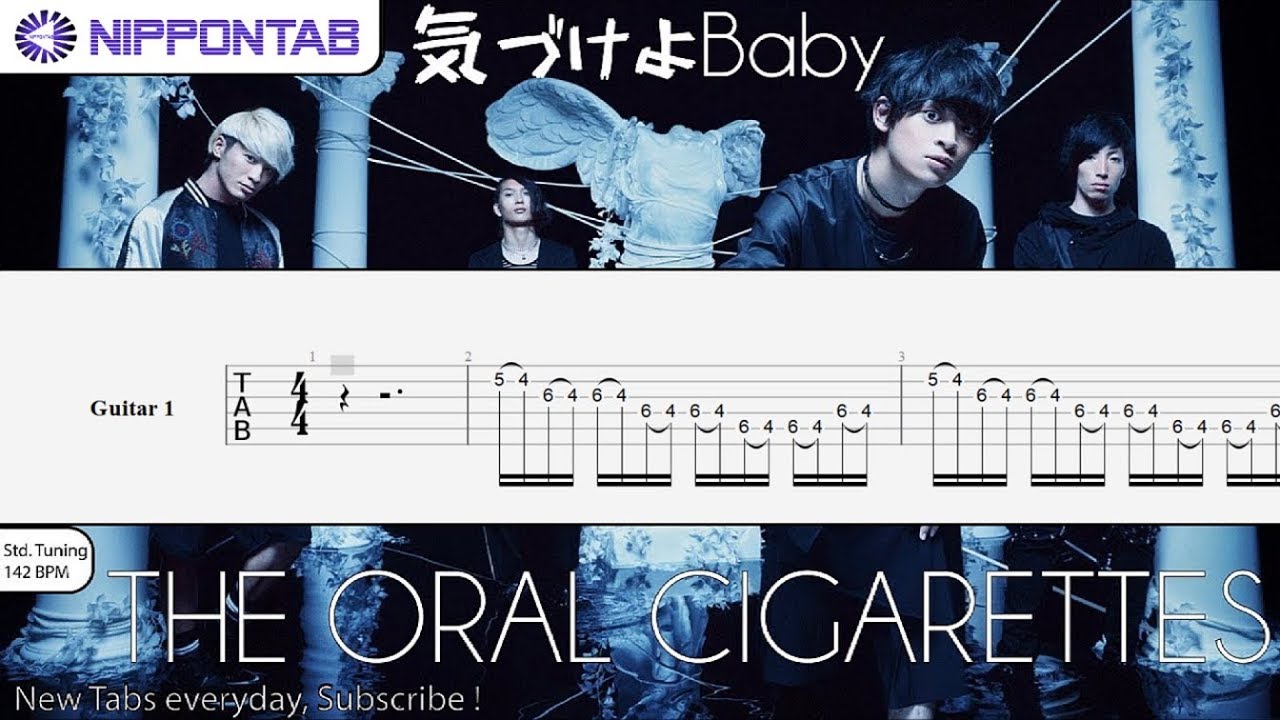 【Guitar TAB】〚THE ORAL CIGARETTES〛気づけよBaby / Kizukeyo Baby ギター tab譜
