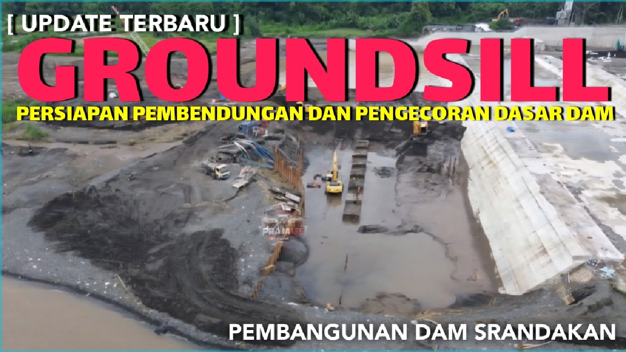 UPDATE TERBARU ‼️ Pembendungan dan Pengecoran Dasar Dam || Dam Sarandakan