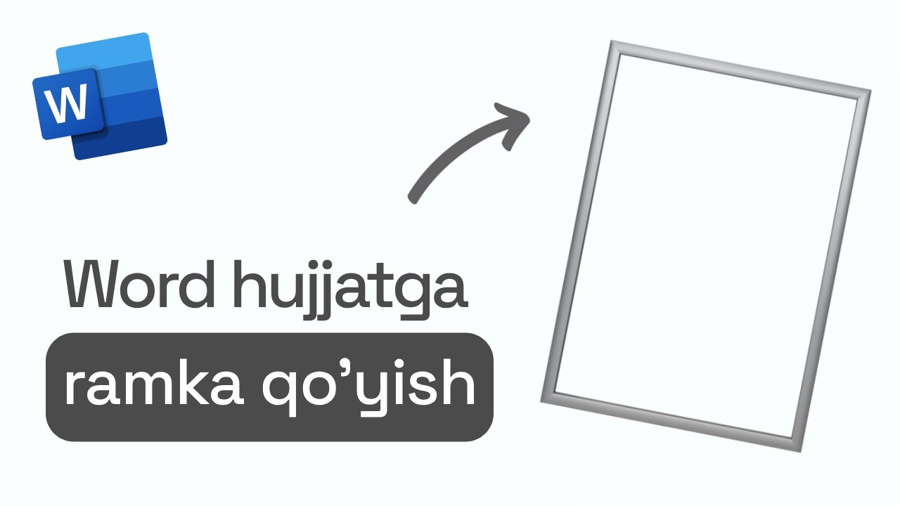 Wordda hujjatga ramka qo'shish | Wordda hujjatga ramka qo'yish