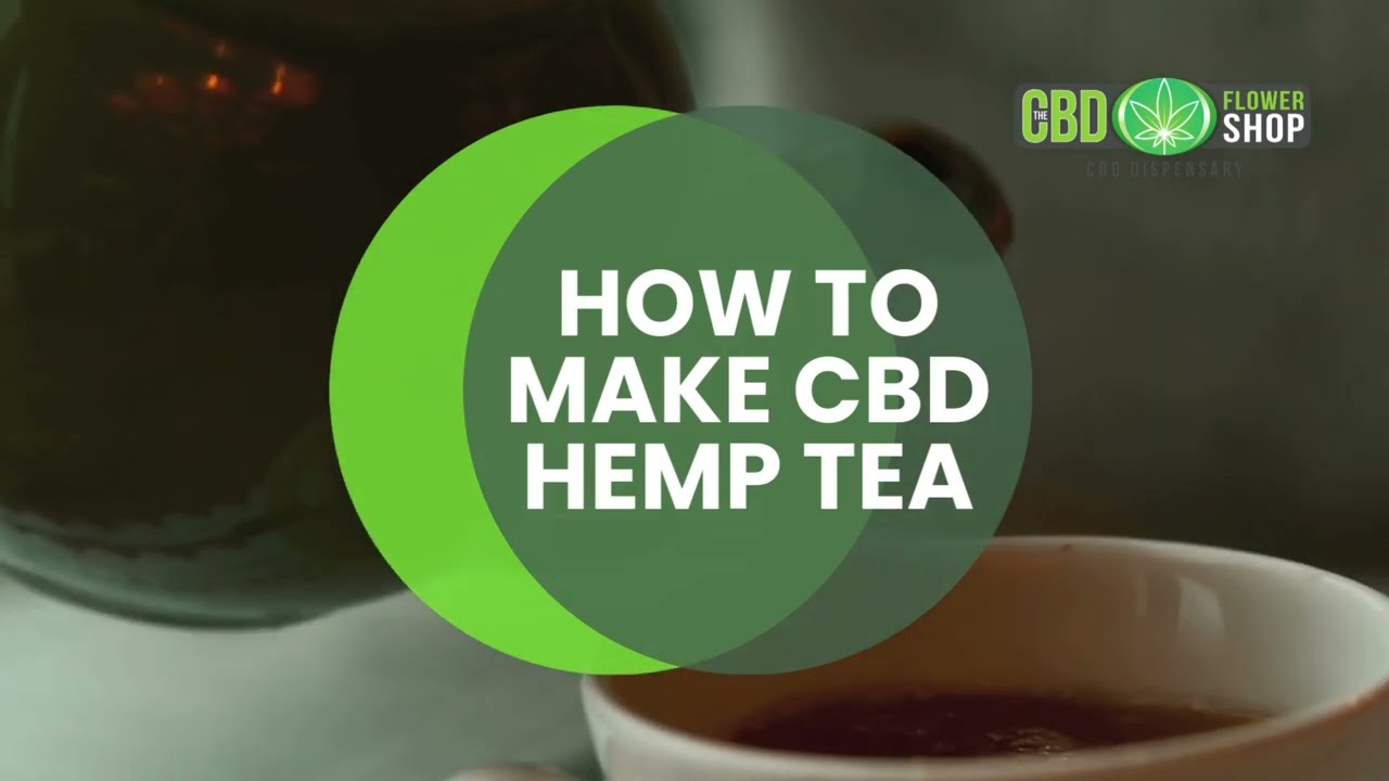 How To Make Premium CBD Hemp Tea