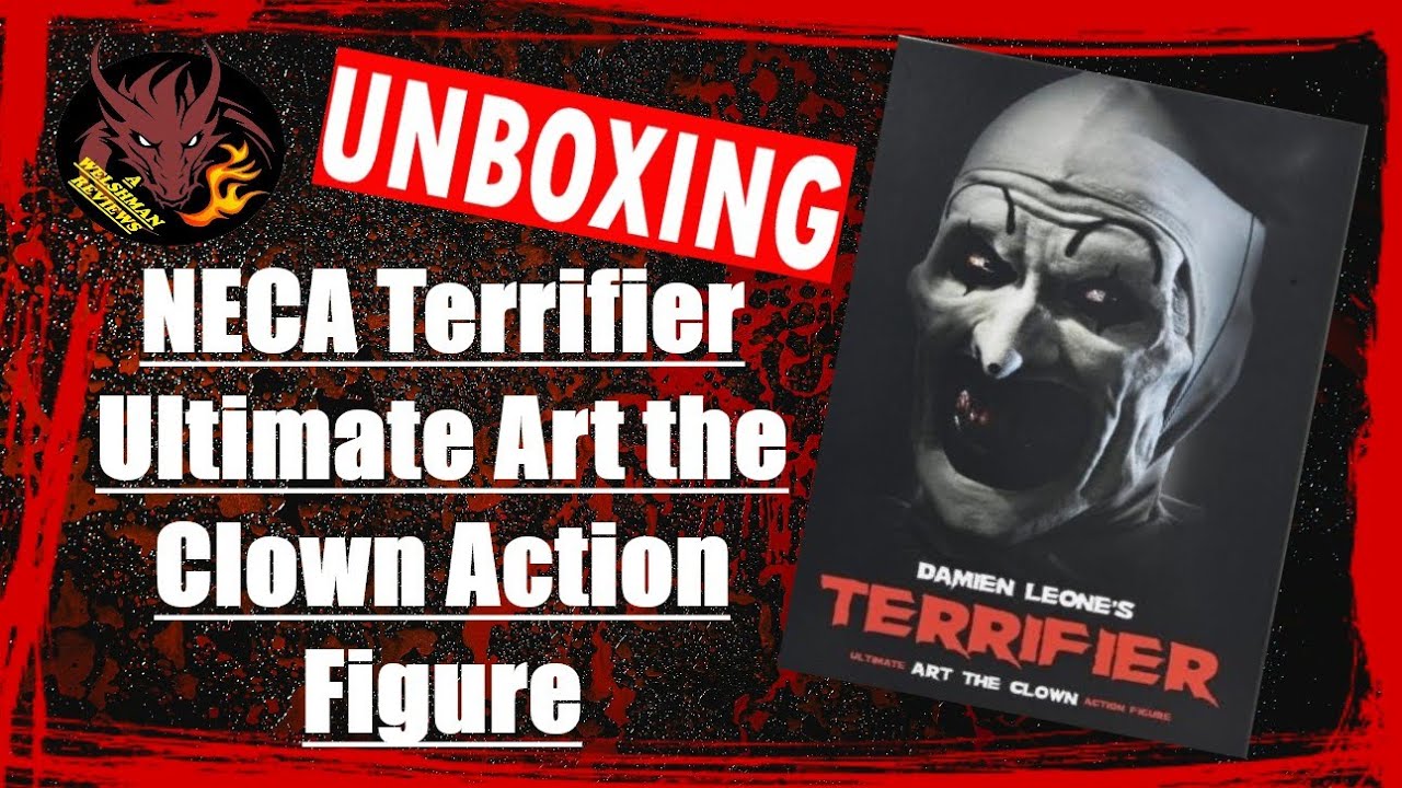 Neca Terrifier Ultimate Art The Clown Figure Unboxing