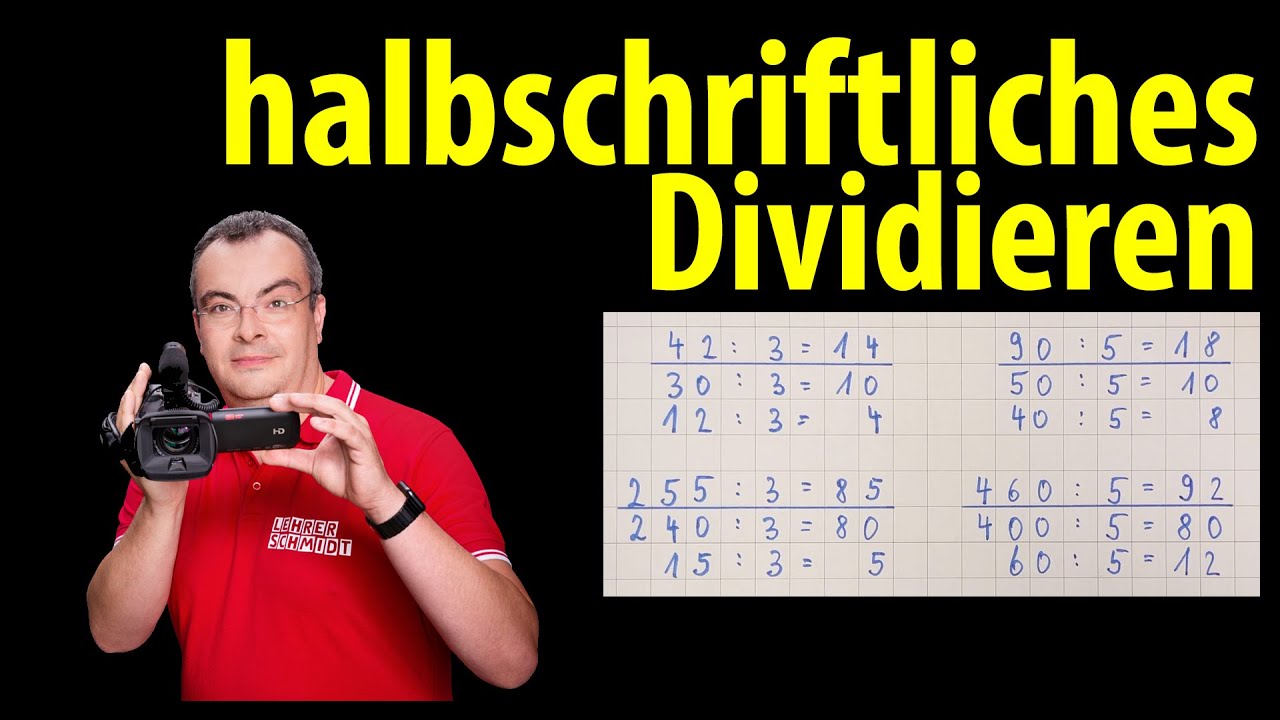 halbschriftliches Dividieren | einfach erklärt von Lehrerschmidt