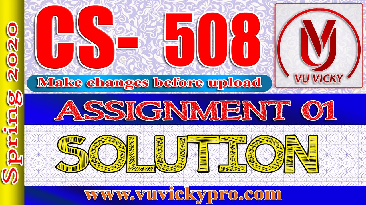 CS508 Assignment 1 Solution Spring 2020 | Loop in SNOBOL4 | Vu Vicky
