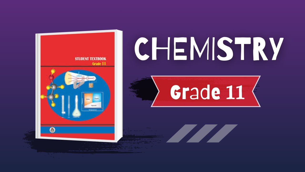 Chemistry | Grade 11 | Chapter 4 | Part 1