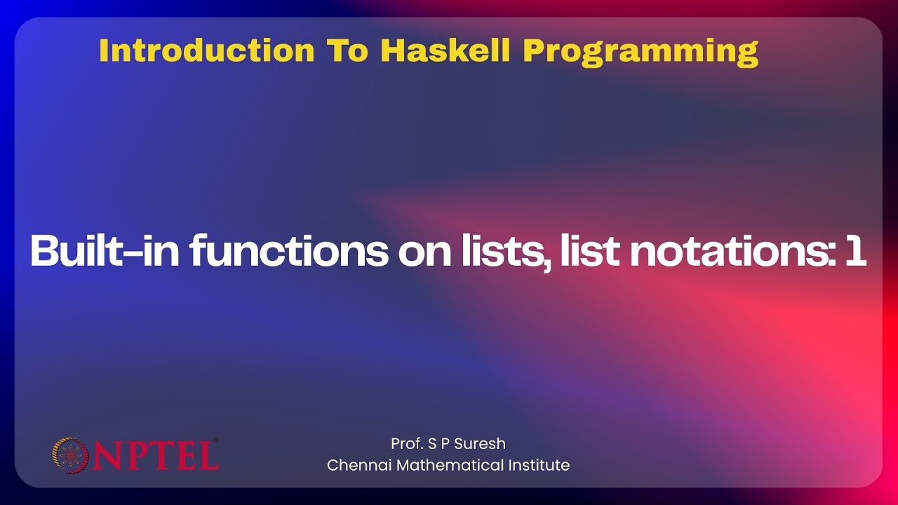 Built-in functions on lists, list notations: 1