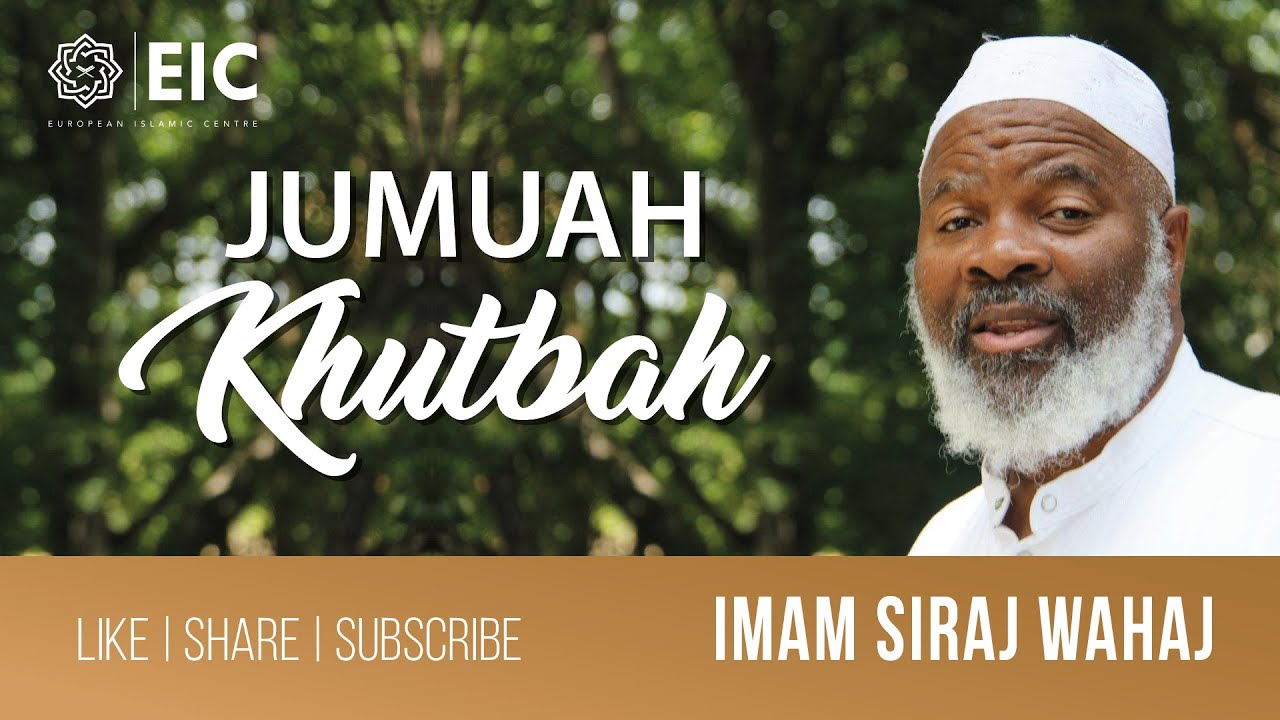 The Losers on the Day of Judgement - Imam Siraj Wahaj - EIC Jummah Khutbah - 4th Mar 2022