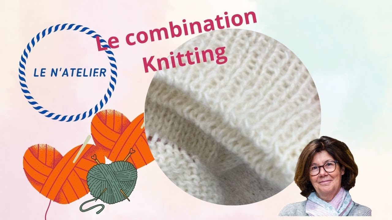 tuto combination knitting