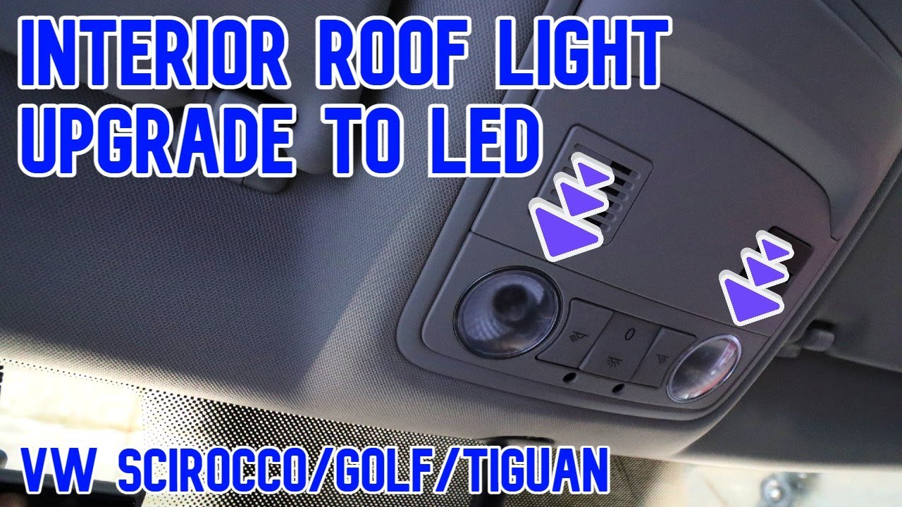 VW Scirocco/Golf/Tiguan Interior Roof Lights upgrade to LED units. Quick and easy upgrade. 5% OFF