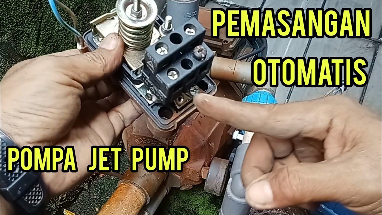 Cara pasang otomatis pompa jet pump