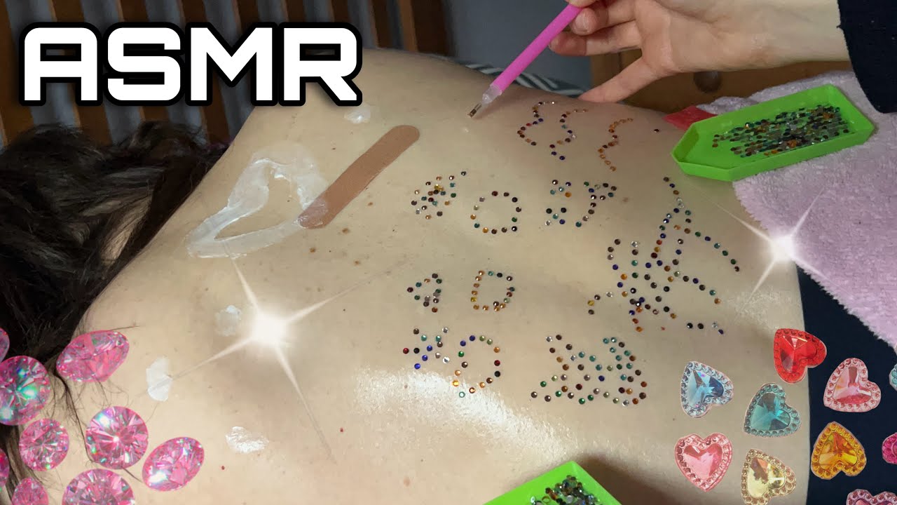 ASMR | Bedazzling My Friend’s Back + Lotion Massage (gum chewing, real person ASMR, back tracing +)